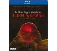Lo Straordinario Viaggio Nel Corpo Umano