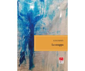 Lo strappo - Rosin Luigi