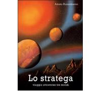 Lo stratega - Amato Russomanno, 2014, Youcanprint