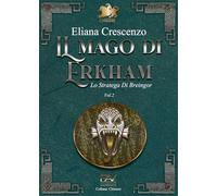Lo stratega di Breingor. Il mago di Erkham (Vol. 2)