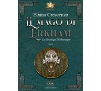 Lo stratega di Breingor. Il mago di Erkham. Vol. 2