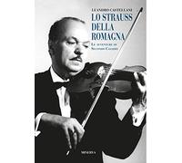 Lo Strauss della romagna (le avventure di Secondo Casadei)