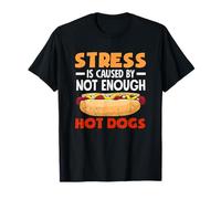 Lo stress è causato da non abbastanza amanti degli hot dog Maglietta