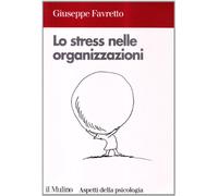Lo stress nelle organizzazioni