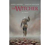 Lo strigo. The Witcher. Ediz. illustrata - Sapkowski Andrzej, Montaigne Timothée