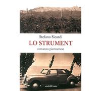 Lo strument. Romanzo piemontese
