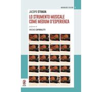 Lo strumento musicale come medium d’esperienza