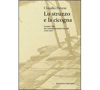 Lo struzzo e la cicogna. Uomini e libri del commissariamento Einaudi (1943-1945)