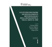 Lo studio dei papiri nei rivolgimenti metodologici della romanistica tra il 1860 ed il 1960