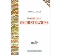 Lo studio dell'orchestrazione - Adler Samuel