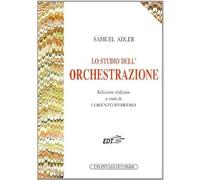 Lo studio dell'orchestrazione - Adler Samuel