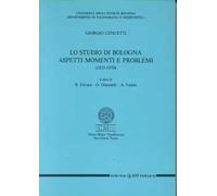 Lo studio di Bologna. Aspetti, momenti e problemi (1935-1970)