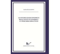 Lo studio giuseconomico degli studi giuridici
