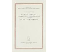 Lo studio teologico e la biblioteca dei domenicani a Padova nel Tre e Quat...