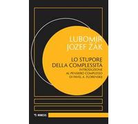 Lo stupore della complessità. Introduzione al pensiero complesso di Pavel A. Florenskij