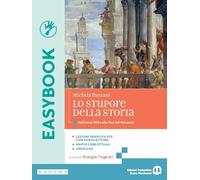 Lo stupore della storia. Easybook. Per le Scuole superiori. Con e-book. Con espansione online. Dall’anno Mille alla fine del Seicento (Vol. 1)