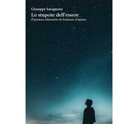 Lo stupore dell'essere. Il pensiero alternativo di Tommaso d’Aquino