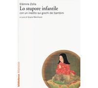 Lo stupore infantile. Con un inedito sui giochi dei bambini