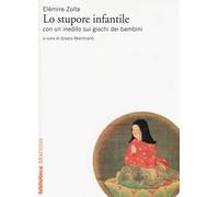 Lo stupore infantile. Con un inedito sui giochi dei bambini