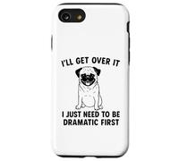 Lo supererò, devo solo essere drammatico primo Pug Custodia per iPhone SE (2020) / 7 / 8