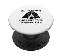 Lo supererò, ho solo bisogno di drammatico primo basset PopSockets PopGrip Adesivo