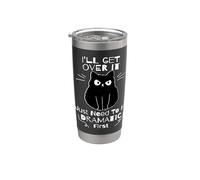 Lo supererò Ho solo bisogno di essere drammatico primo gatto nero Bicchiere termico in acciaio inox doppia parete
