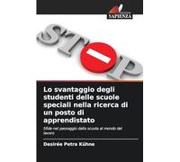 Lo svantaggio degli studenti delle scuole speciali nella ricerca di un posto di apprendistato: Sfide nel passaggio dalla scuola al mondo del lavoro