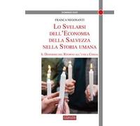 Lo svelarsi dell'economia della salvezza nella storia umana. Il desiderio del ritorno all'unica Chiesa