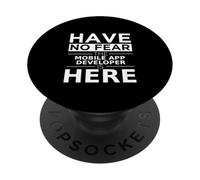 Lo sviluppatore di app per dispositivi mobili Have No Fear è qui - Divertente lavoro da regalare PopSockets PopGrip Adesivo