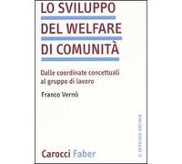 Lo sviluppo del welfare di comunità. Dalle coordinate concettuali al gruppo di lavoro
