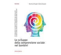 Lo sviluppo della comprensione sociale nei bambini. Un laboratorio sui giochi linguistici per promuovere la teoria della mente e la comprensione delle emozioni