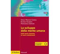Lo sviluppo della mente umana. Dalle teorie classiche ai nuovi orientamenti