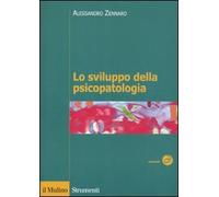 Lo sviluppo della psicopatologia. Fattori biologici, ambientali e relazionali