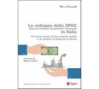 Lo sviluppo della SPAC (Special Purpose Acquisition Company) in Italia. Un...