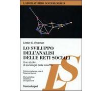 Lo sviluppo dell'analisi delle reti sociali. Uno studio di sociologia della scienza