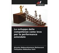 Lo sviluppo delle competenze come leva per la performance aziendale