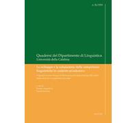 Lo sviluppo e la valutazione delle competenze linguistiche in contesto accademico. Il Quadro Comune Europeo di Riferimento (Consiglio d'Europa 2001/2018). Spunti di ricerca ed esperienze sul campo