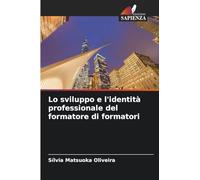 Lo sviluppo e l'identità professionale del formatore di formatori