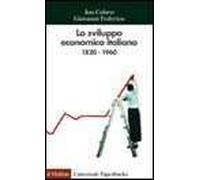 Lo sviluppo economico italiano. 1820-1960