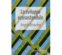Lo sviluppo ecosostenibile