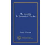 Lo sviluppo industriale della Palestina: Facsimile Vol