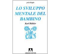 Lo sviluppo mentale del bambino. Compendio