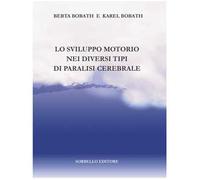 Lo sviluppo motorio nei diversi tipi di paralisi cerebrale