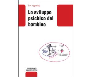 Lo sviluppo psichico del bambino - Vygotskij Lev S.