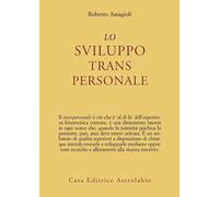 LIBRO LO SVILUPPO TRANSPERSONALE - ROBERTO ASSAGIOLI