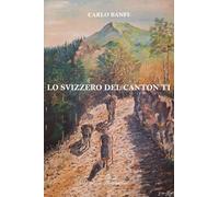 Lo svizzero del Canton TI