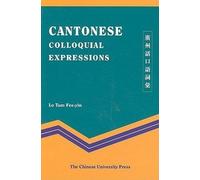Lo Tam Fee-Yin Cantonese Colloquial Expressions (Tascabile)