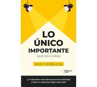 Lo único importante: (que no lo más)