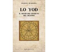 Lo yod. Il richiamo segreto del destino