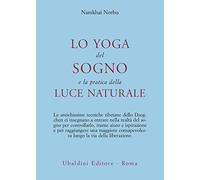 Lo yoga del sogno e la pratica della luce naturale